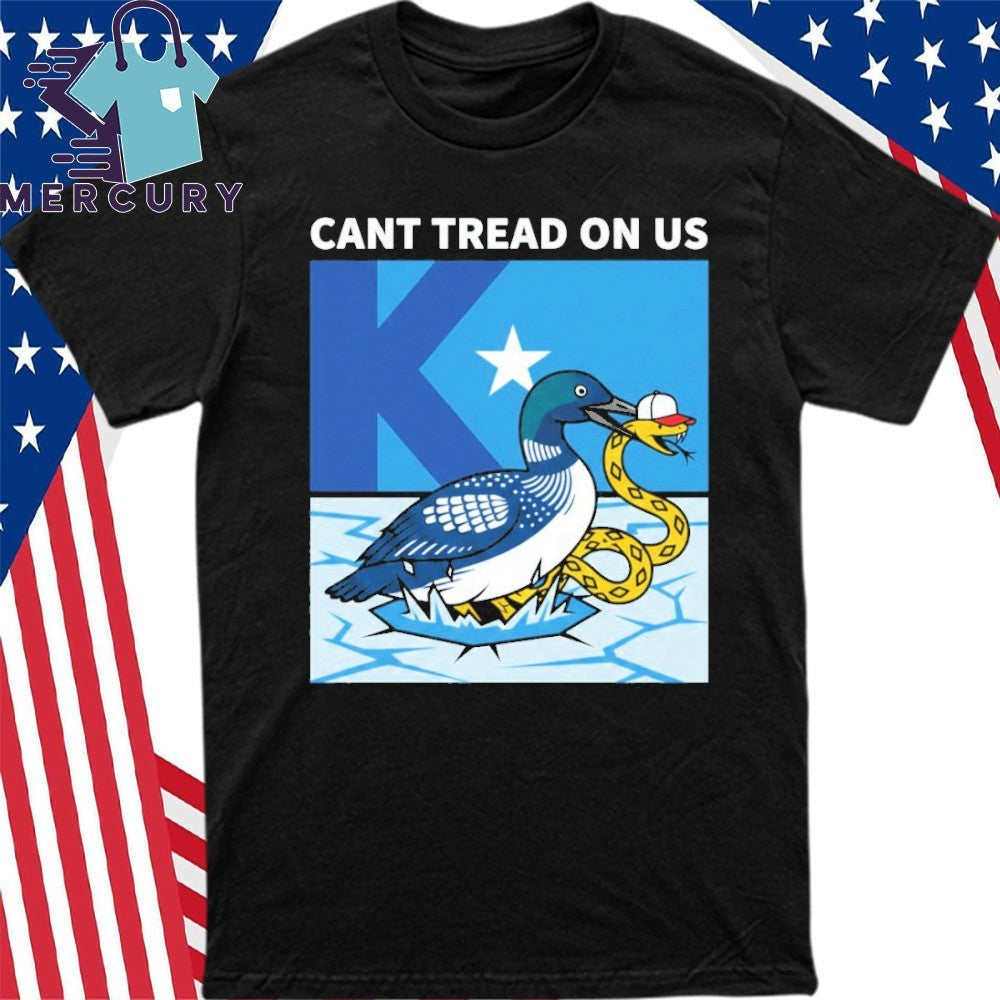 Can’t Tread On Us Minnesota Loon Shirt