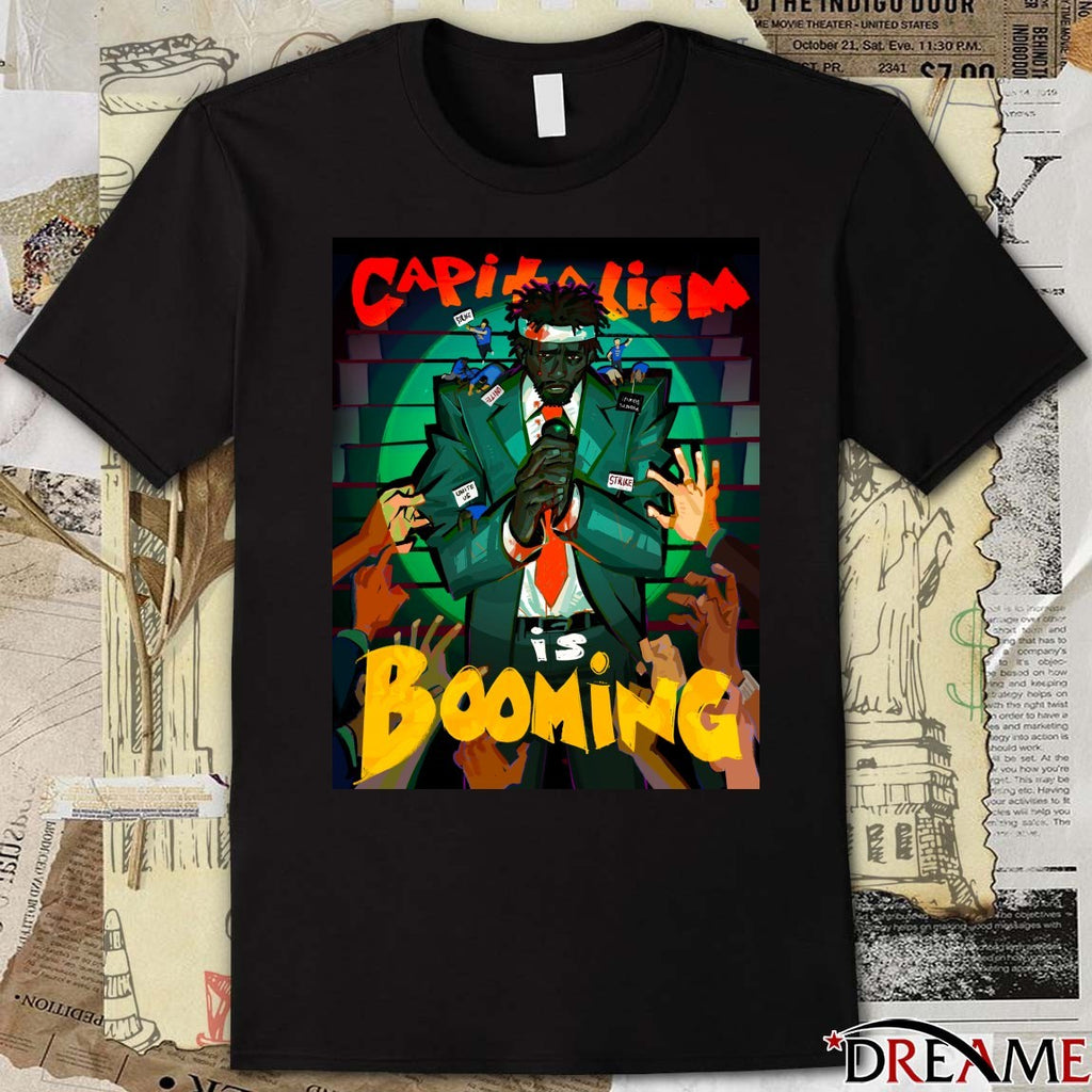 Capitalism Is Booming – Strike And Unite Sorry To Bother You t-shirt