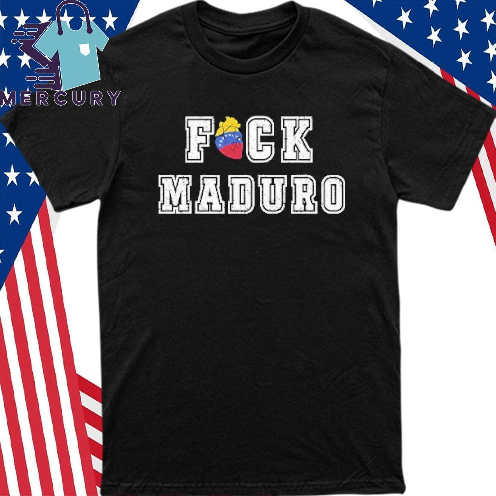 Captura Nicolas Maduro Fuck Maduro Shirt