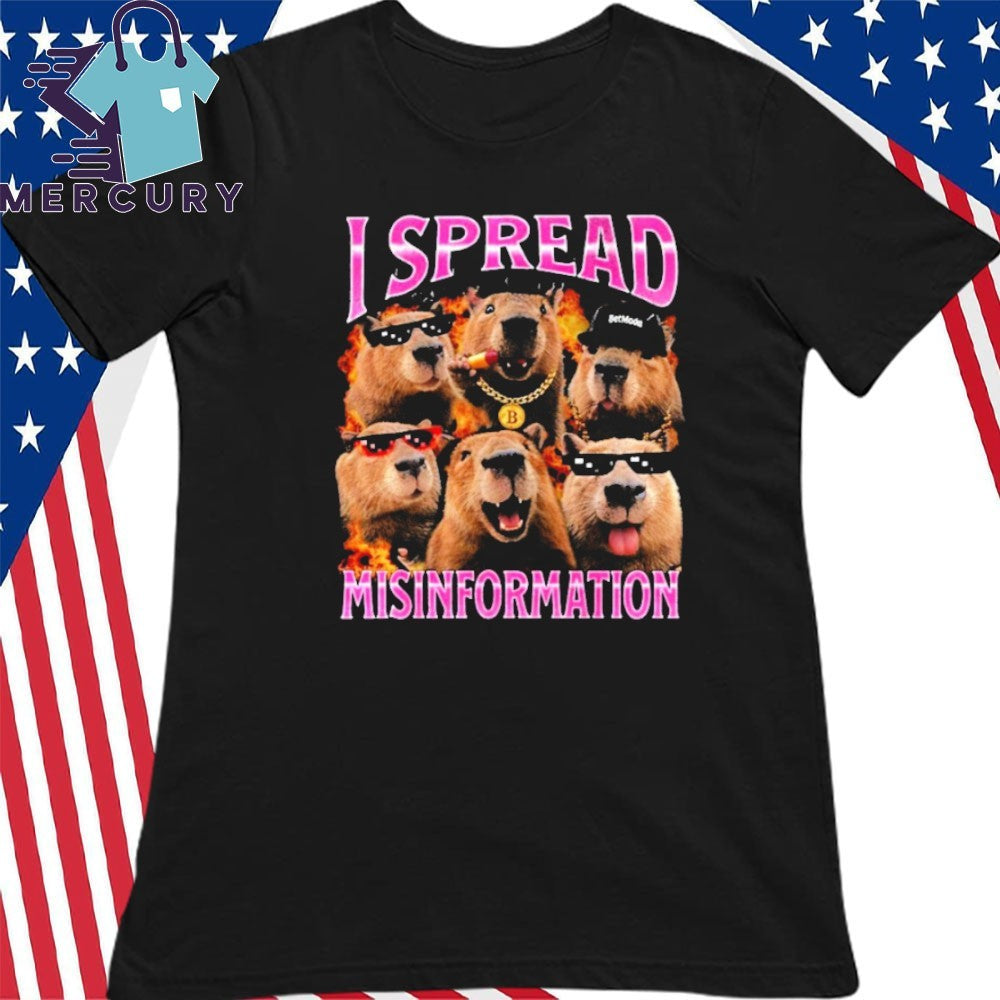 Capybara I Spread Misinformation Shirt