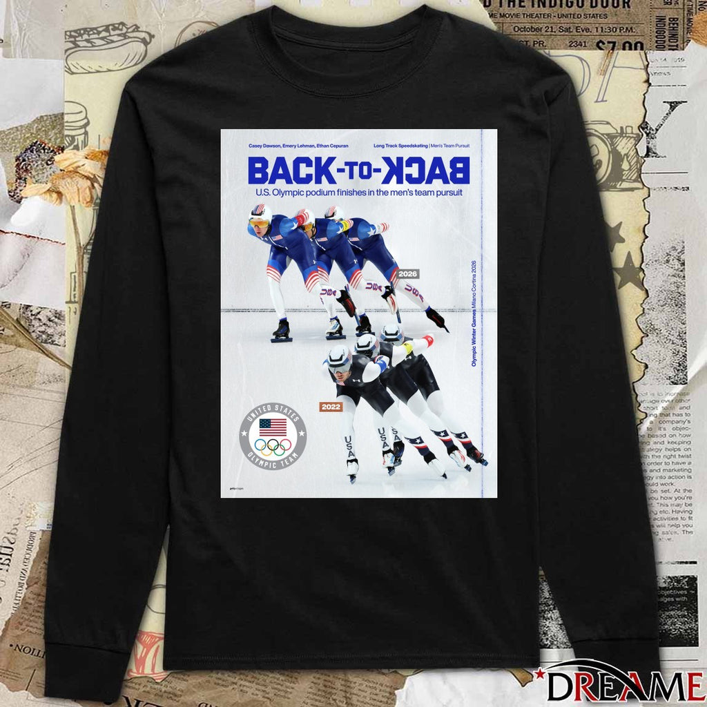 Casey Dawson, Emery Lehman, Ethan Cepuran Long Track Speedskating Back-to-back U.S Olympic Podium Finishes t-shirt