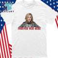 Catherine O’Hara Forever Our Bebe Shirt