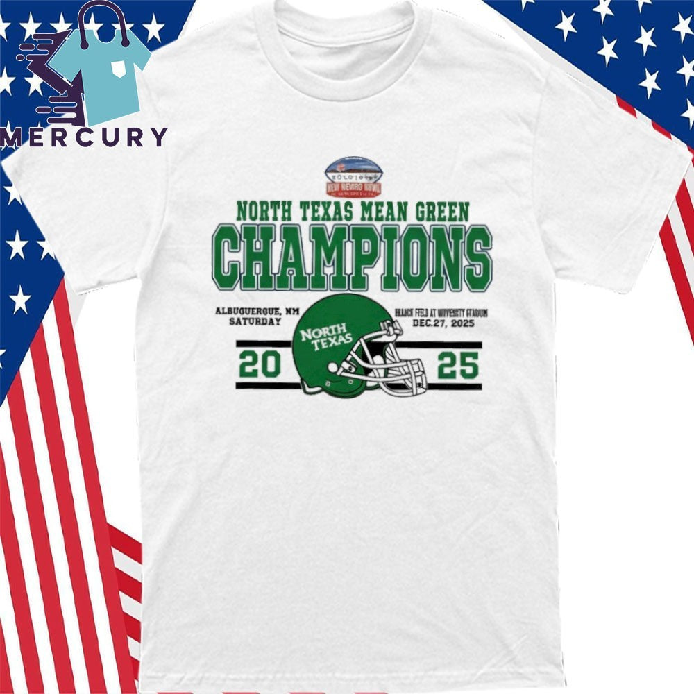 Celebrate Champions North Texas Mean Green Football Named To Champions 2025 Isleta New Mexico Bowl Shirt