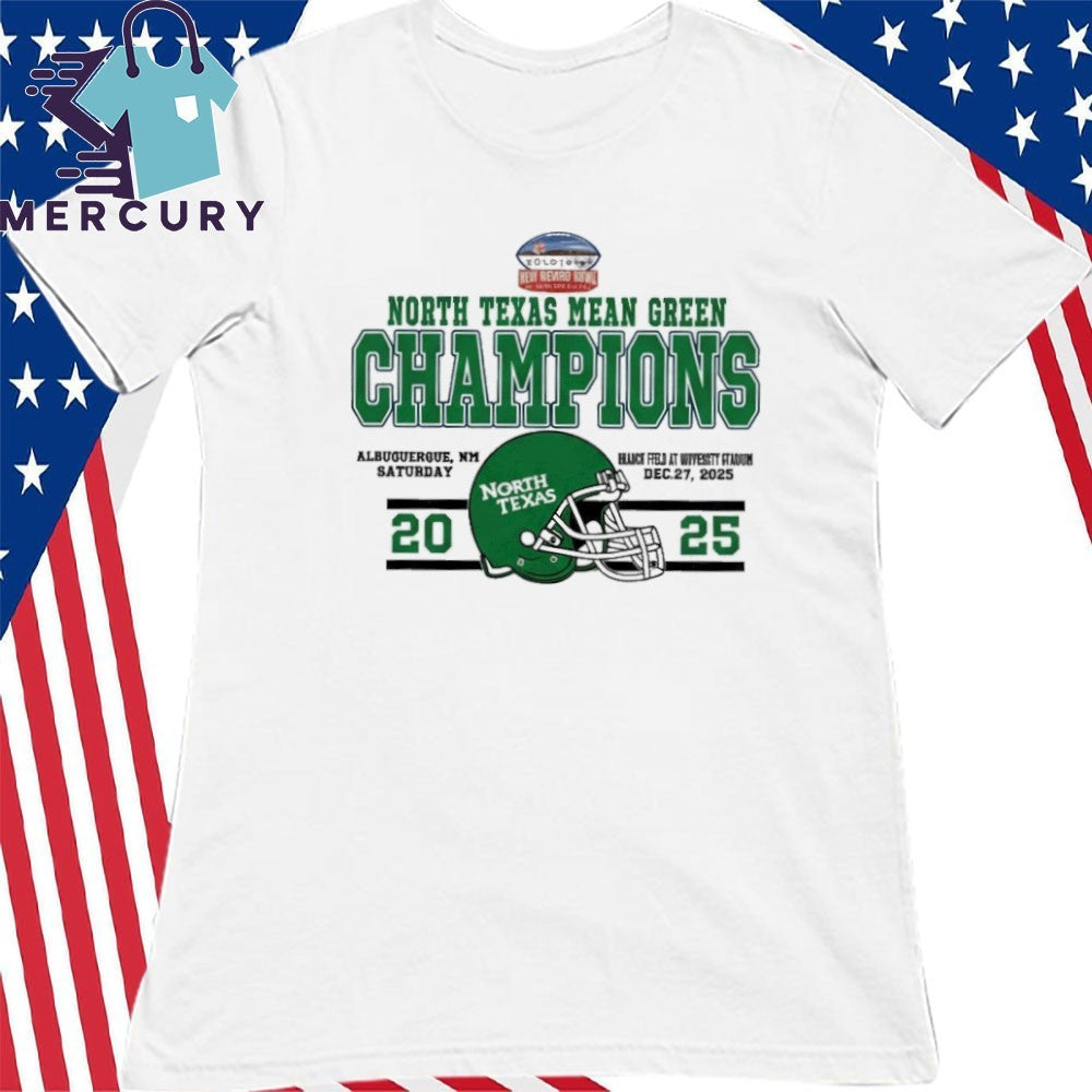 Celebrate Champions North Texas Mean Green Football Named To Champions 2025 Isleta New Mexico Bowl Shirt