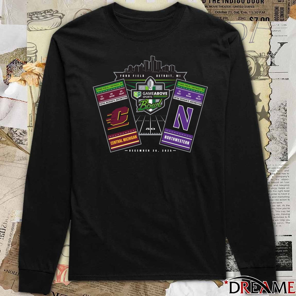 Central Michigan Vs Northwestern 2025 GameAbove Sports Bowl Ford Field Detroit MI Dec 26 Ticket Stubs t-shirt