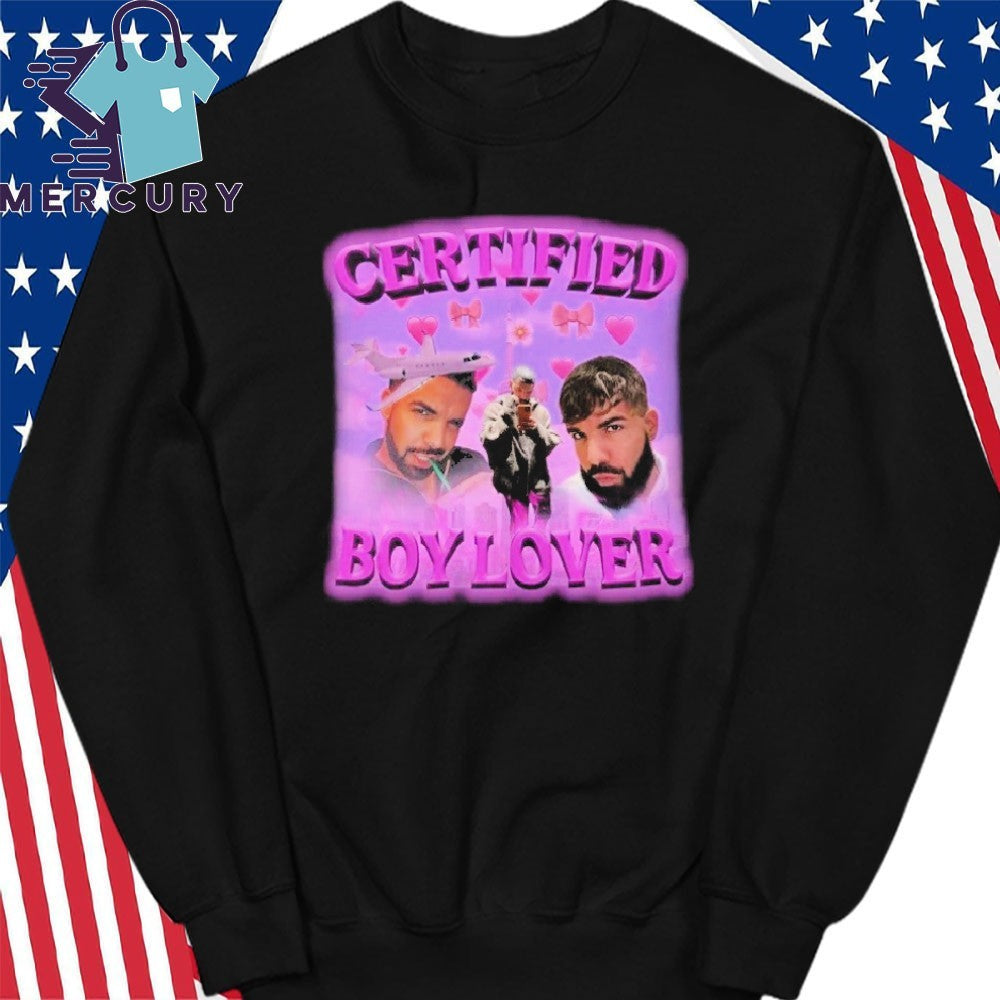 Certified Boy Lover Drake Shirt