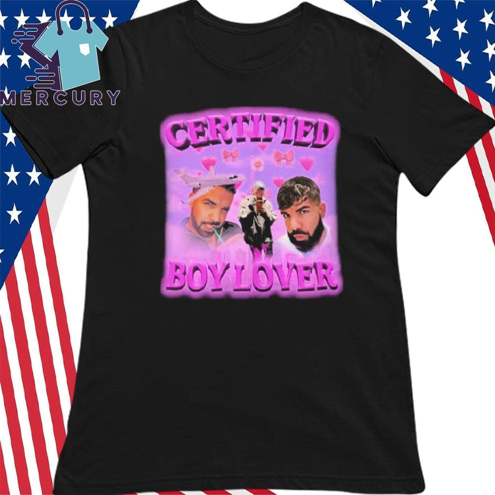 Certified Boy Lover Drake Shirt