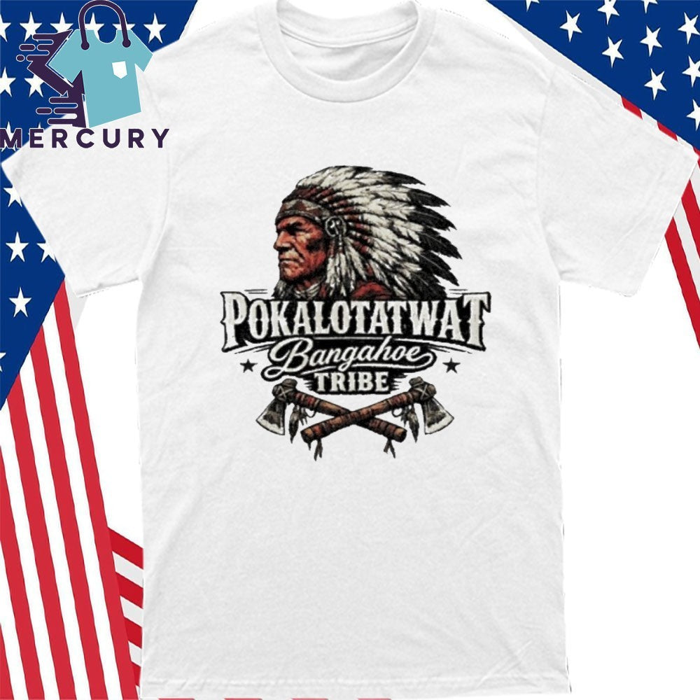 Chief Pokalotatwat Tribe Shirt