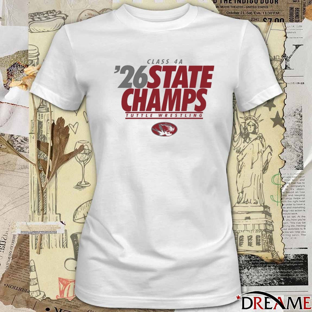 Class 4A 2026 State Champion Tuttle High School Wrestling t-shirt