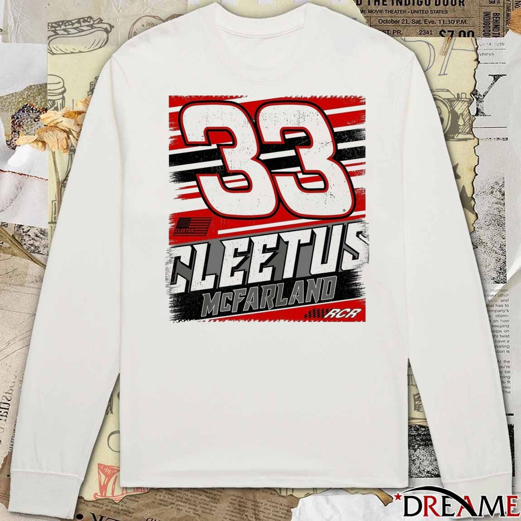 Cleetus McFarland Richard Childress Racing Team No. 33 t-shirt