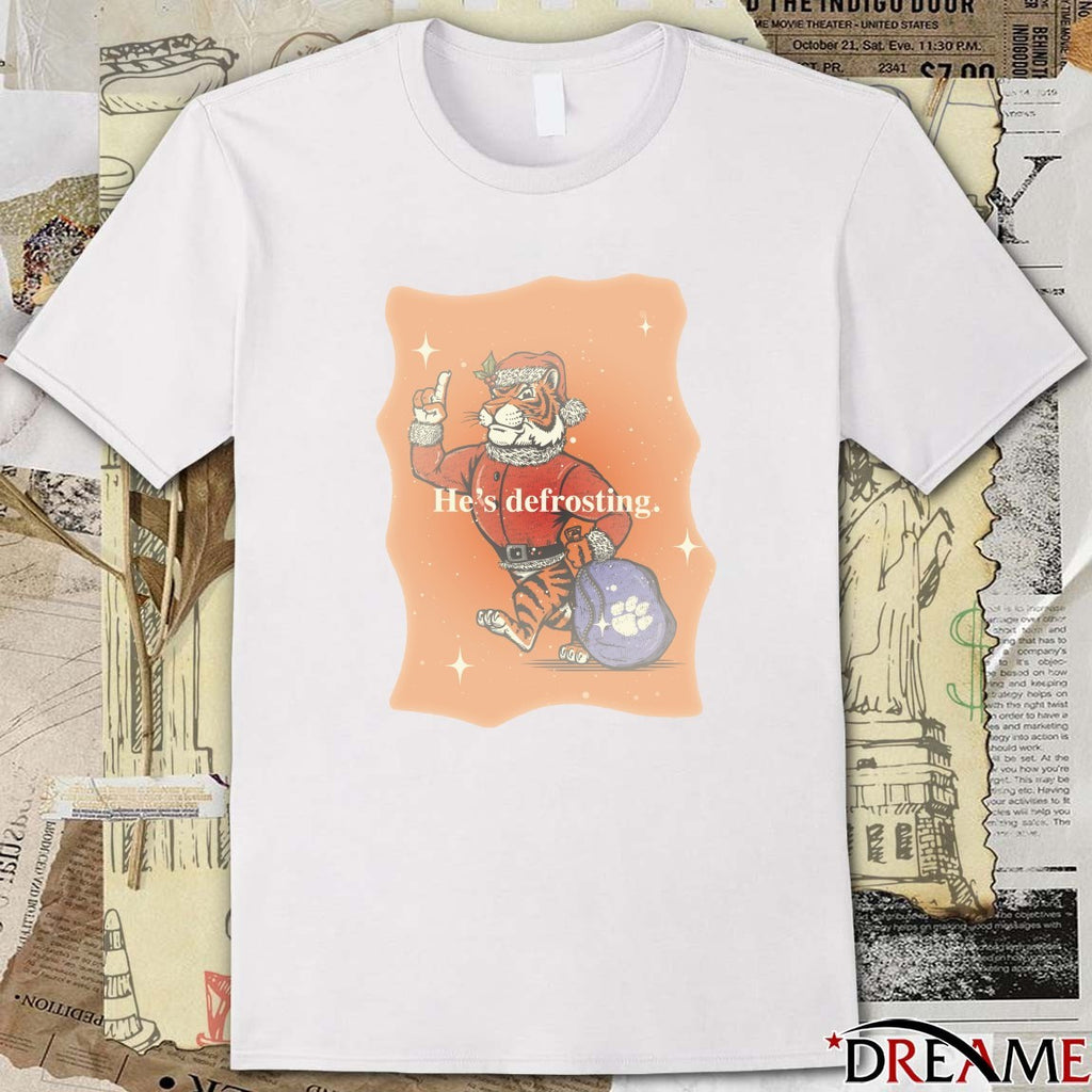 Clemson Tigers He’s Defrosting Santa Claus Holiday Christmas 2025 t-shirt