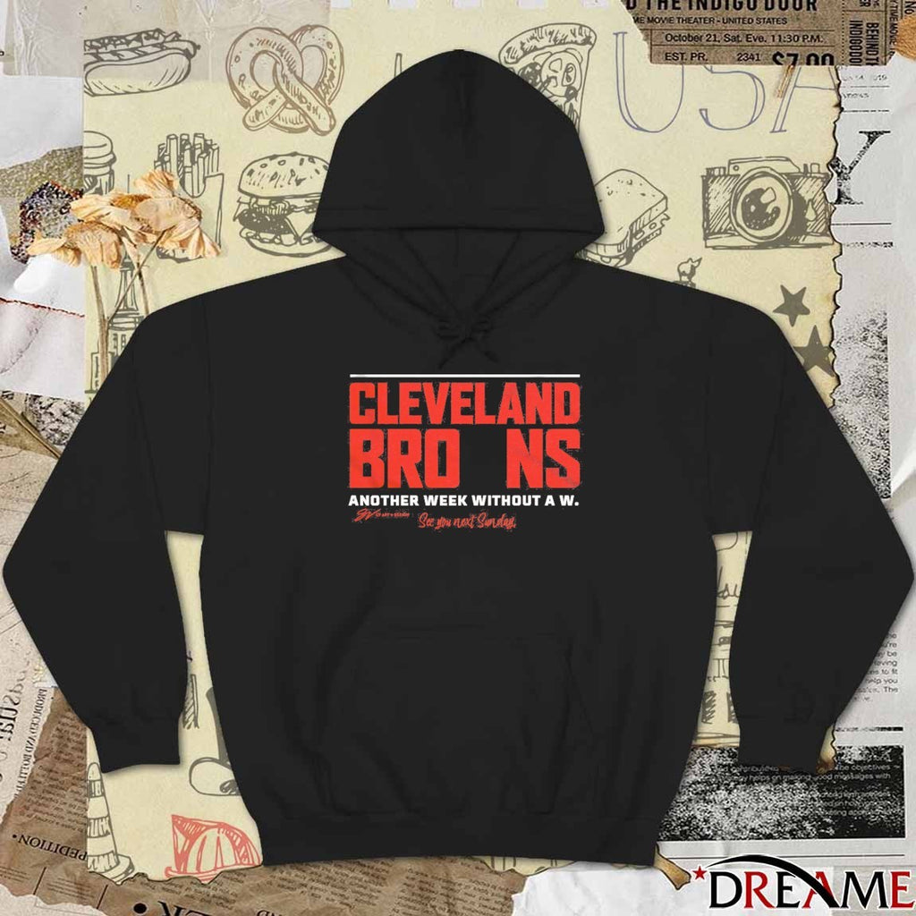 Cleveland Browns Another Week Without A W See You Next Sunday t-shirt