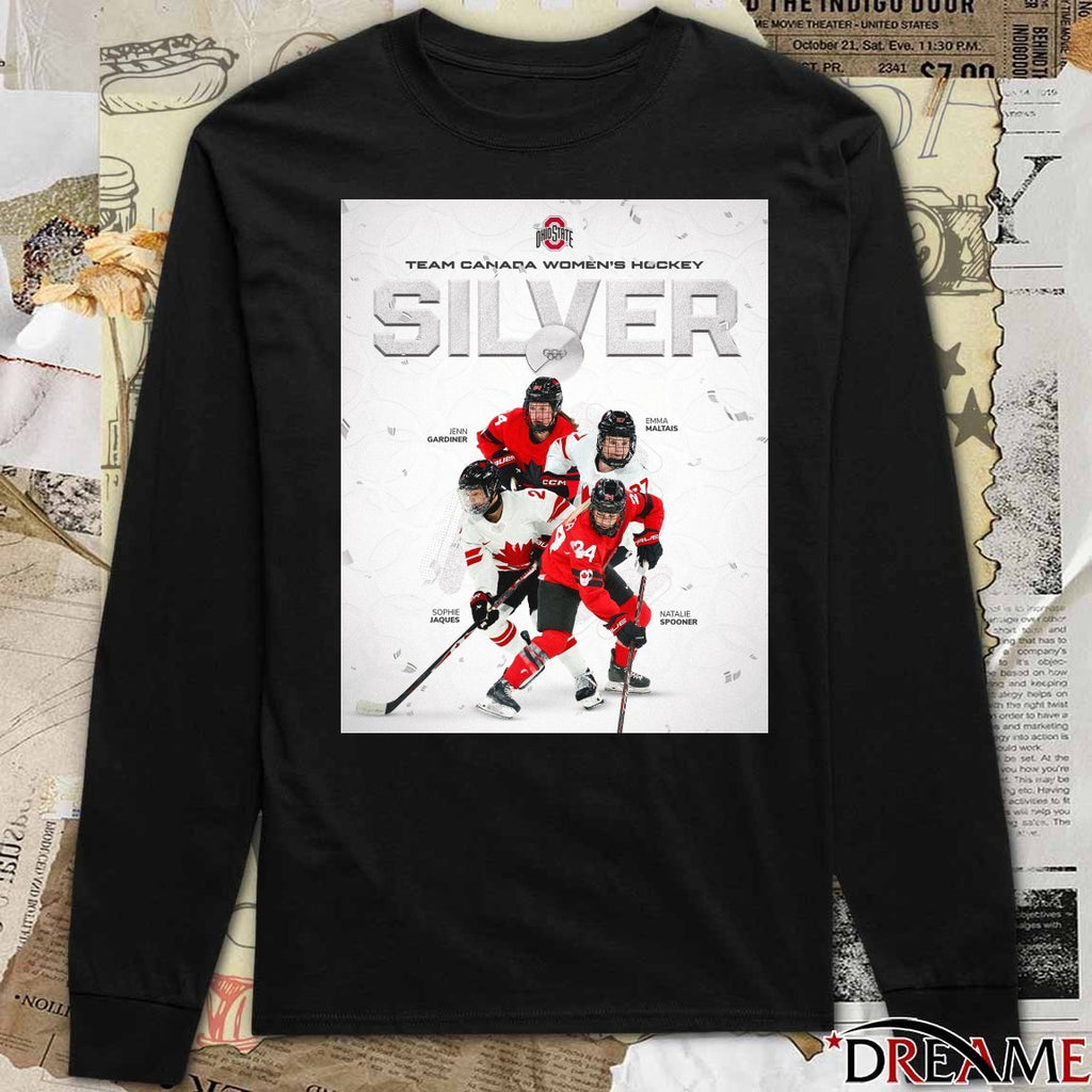 Congrats To Buckeyes Jenn Gardiner Sophie Jaques Emma Maltais And Natalie Spooner Silver Medal Hockey t-shirt