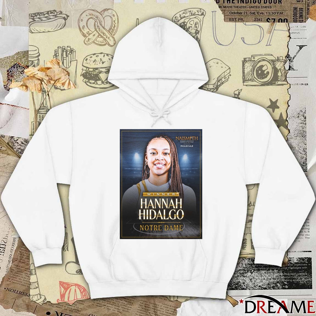 Congratulations Hannah Hidalgo Notre Dame 2026 Naismith Women’s College Defensive Player of the Year Poster t-shirt