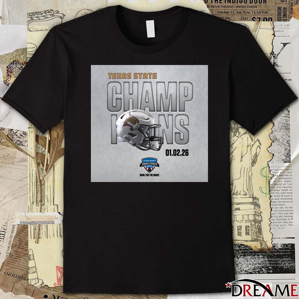 Congratulations Texas State Bobcats Lockheed Martin Armed Forces Bowl Champions 01.02.26 Poster t-shirt