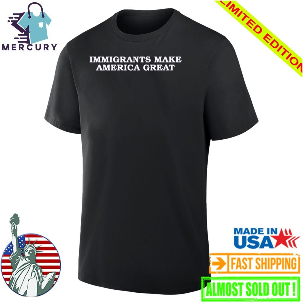 Corey Harmon Immigrants Make America Great Shirt