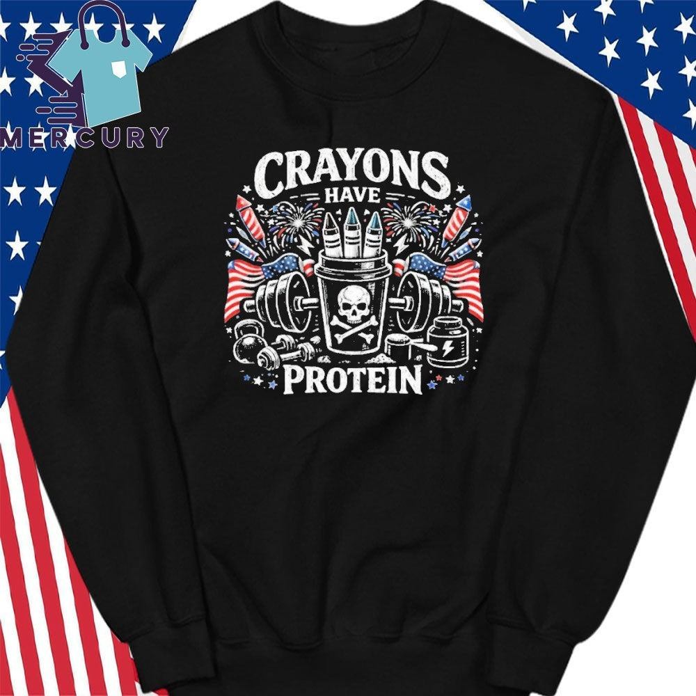 Crayons Have Protein 4th Of July Shirt