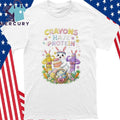 Crayons Have Protein Easter Shirt
