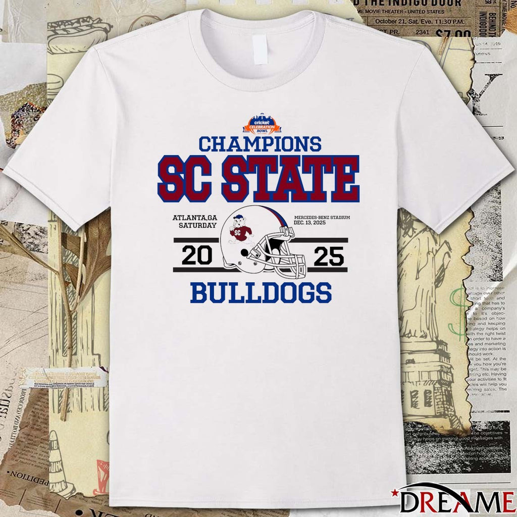 Cricket Celebration Bowl Champions SC State Atlanta GA On Saturday 20 Dec 2025 Mercedes-benz Stadium Bulldogs t-shirt
