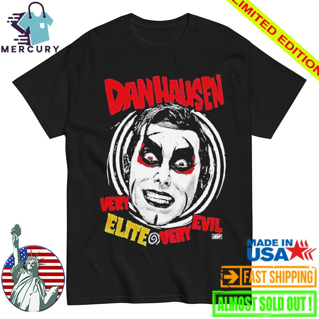 Danhausen Very Elite Very Evil Shirt