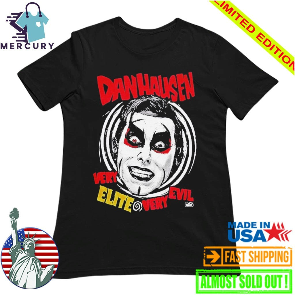 Danhausen Very Elite Very Evil Shirt