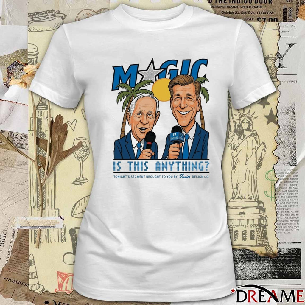 David Steele and Jeff Turner Magic Is This Anything Tonight’s Segment Brought To You t-shirt