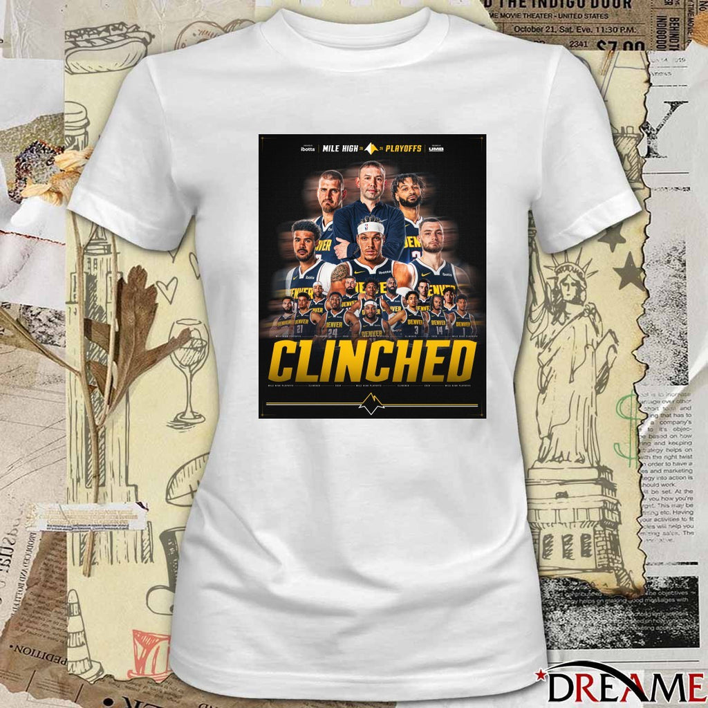 Denver Nuggets 2026 Mile High Playoffs Clinched 2026 Poster t-shirt