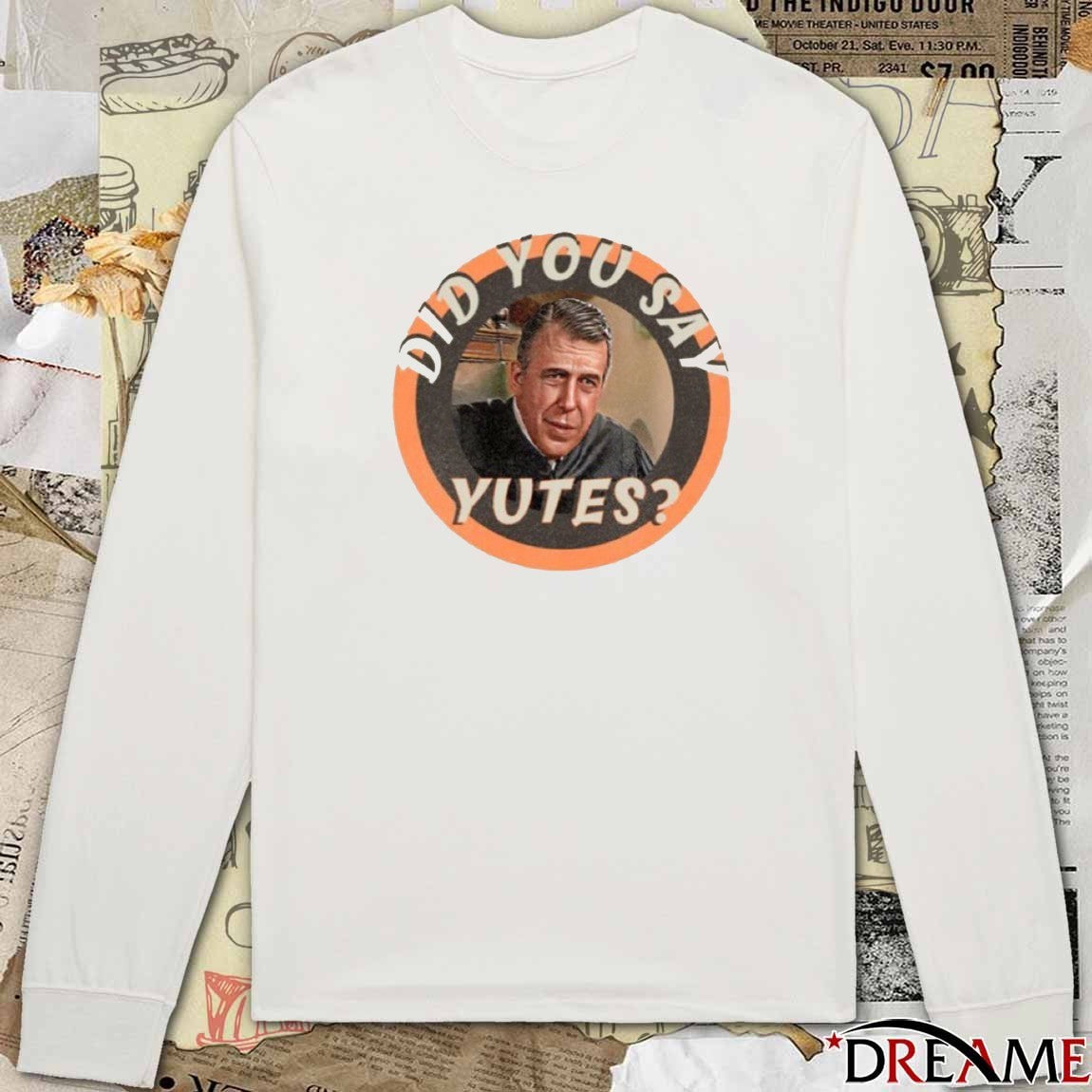 Did You Say Yutes The Great Chamberlain Haller t-shirt