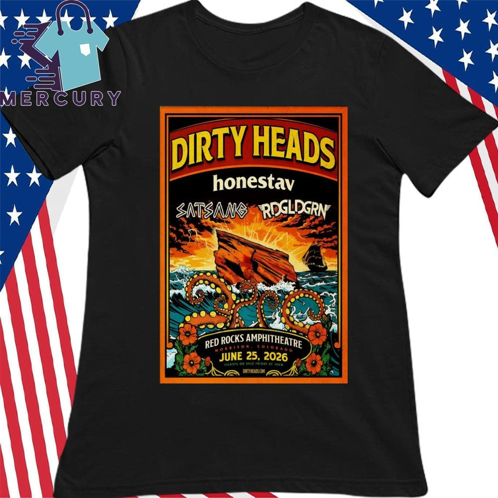 Dirty Heads Jun 25 2026 Red Rocks Amphitheatre in Morrison CO Poster Shirt