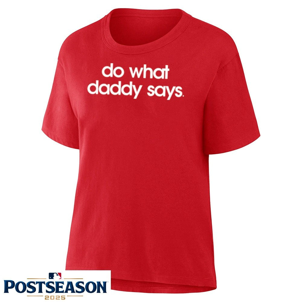 Do What Daddy Says Shirt