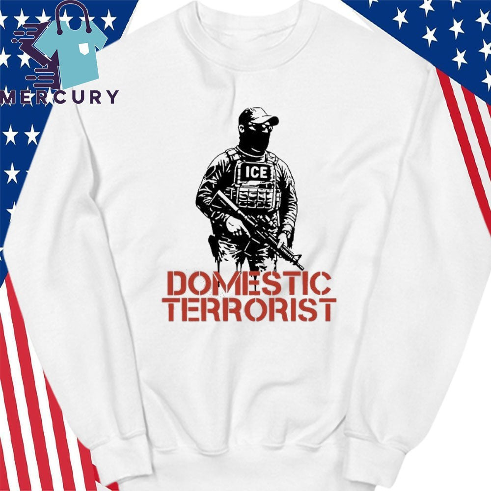 Domestic Terrorist Shirt, Abolish ICE