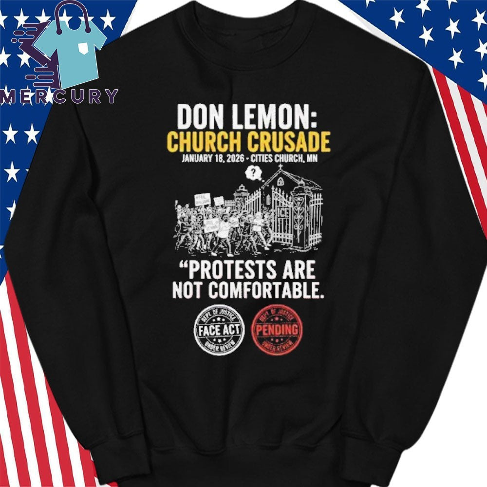 Don Lemon Church Crusade Protest Are Not Comfortable Shirt