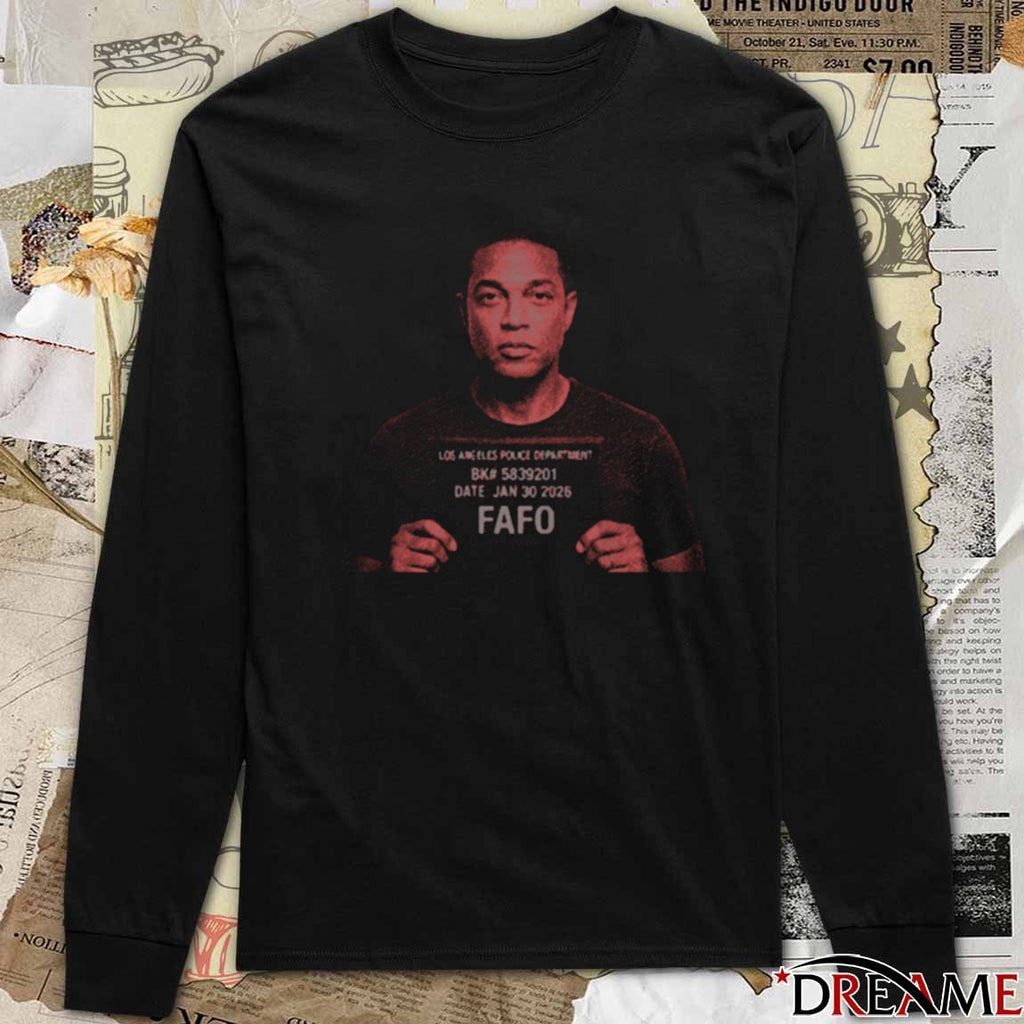 Don Lemon Mug Shot Los Angeles Police Department January 30 2026 Fafo t-shirt