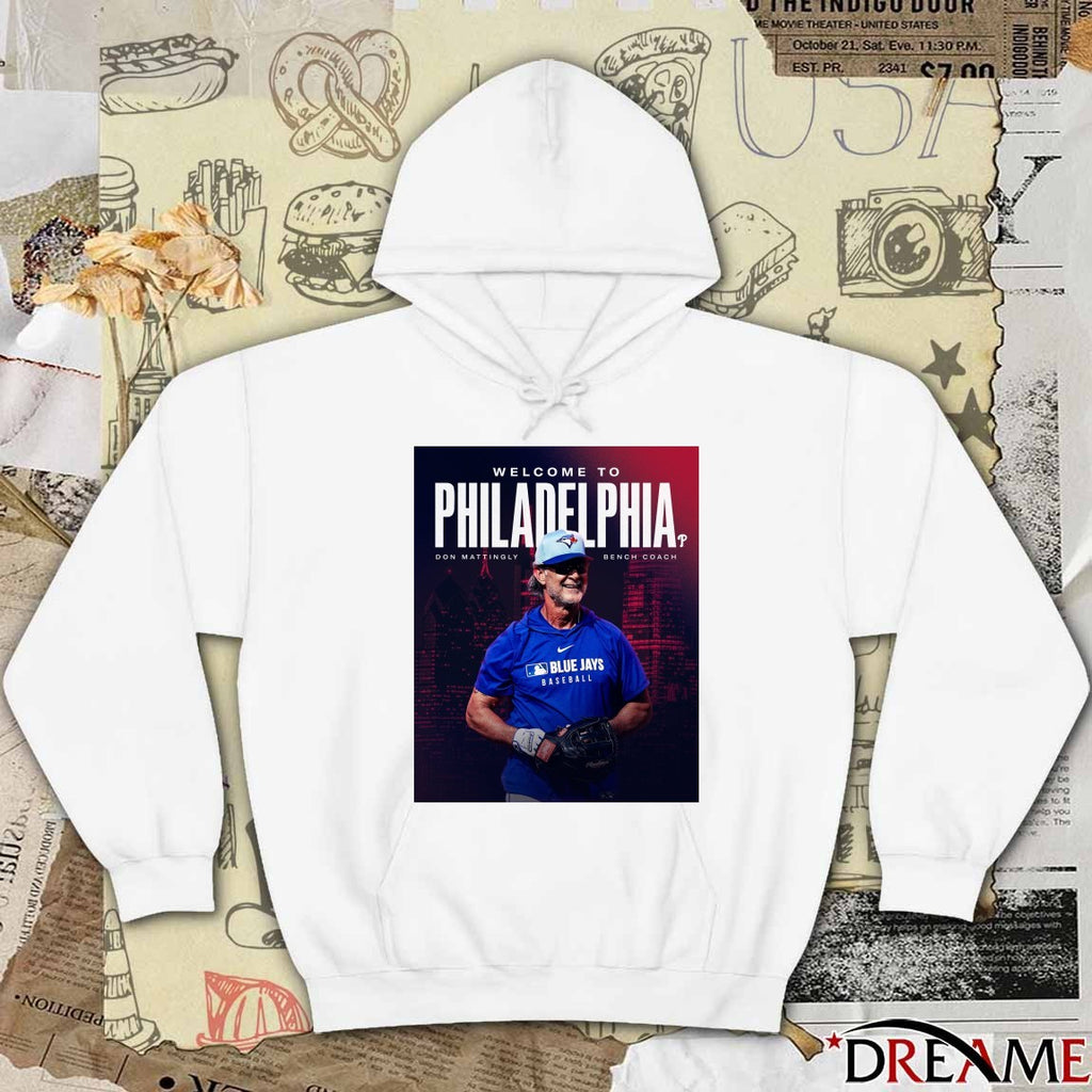 Don Mattingly Welcome To Philadelphia Phillies New Bench Coach Poster t-shirt