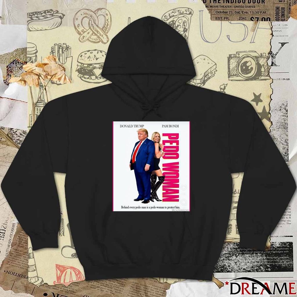 Donald Trump And Pam Bondi Pedo Woman Behind Every Pedo Man Is A Pedo Woman To Protect Him 2026 t-shirt