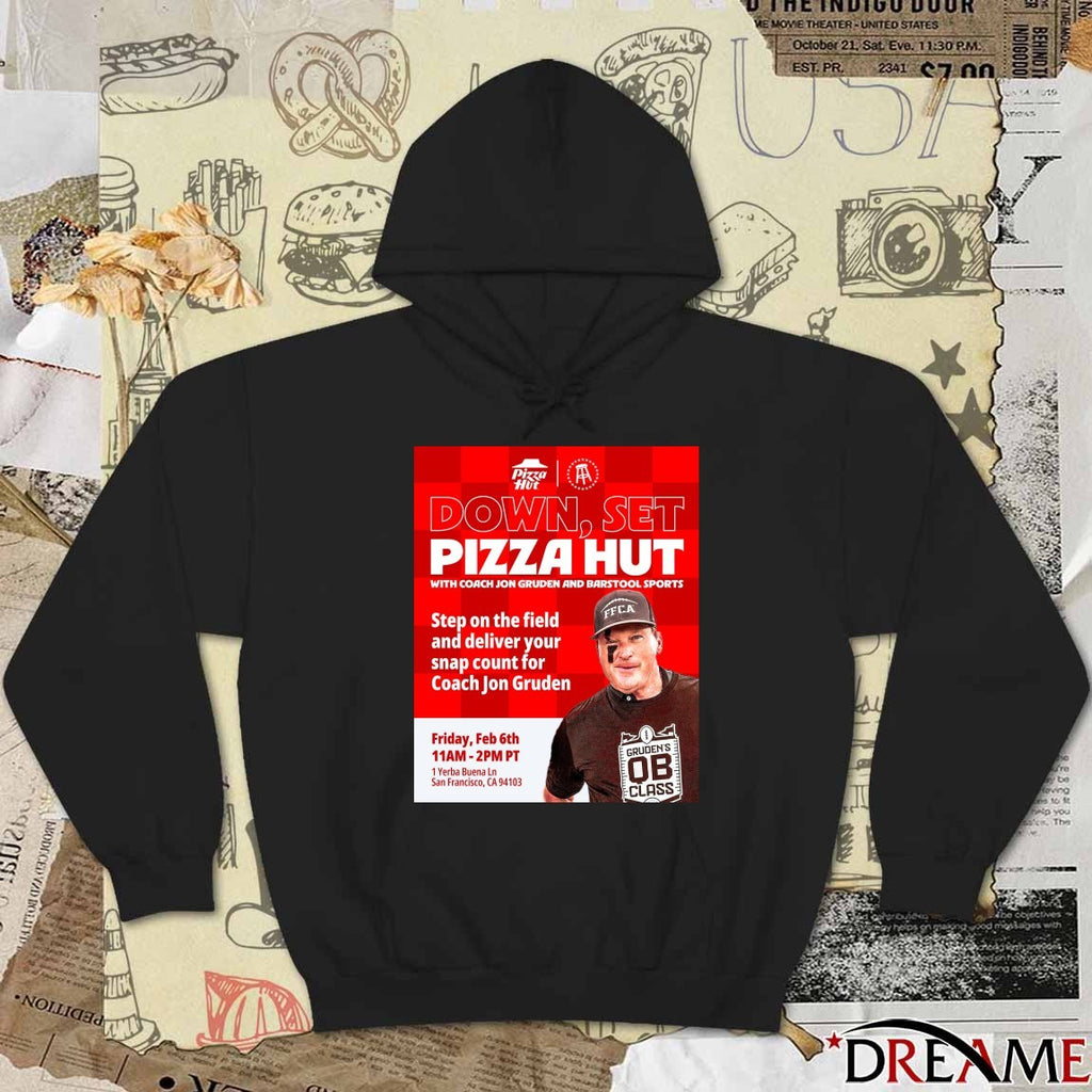 Down Set Pizza Hut With Coach Jon Gruden And Barstool Sports February 6 2026 Poster t-shirt