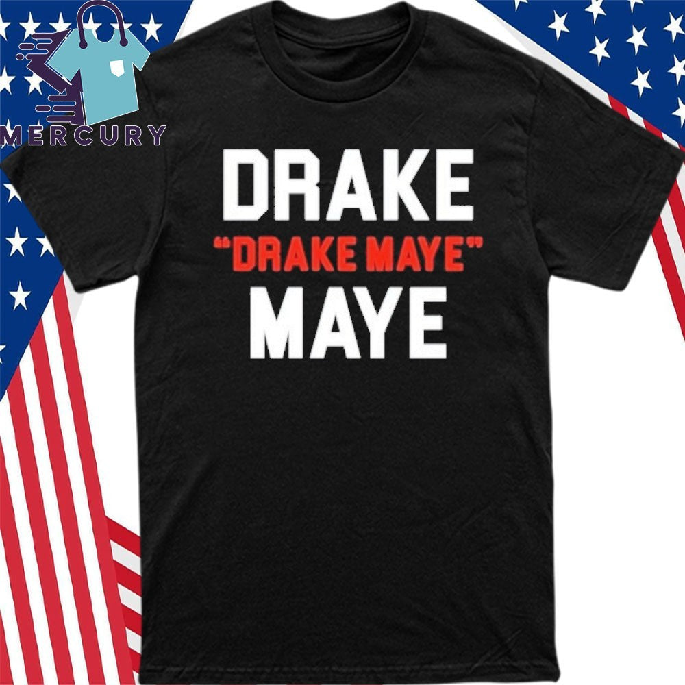Drake Drake Maye Maye Football Funny Shirt