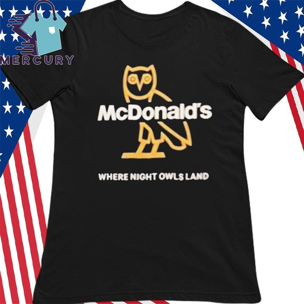 Drake x McDonald Where Night Owls Land Shirt