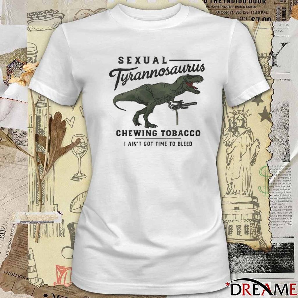 Drew Timme Sexual Tyrannosaurus Chewing Tobacco I Ain’t Got Time To Bleed t-shirt