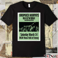 Dropkick Murphys Haywire Aggrolites March 14 2026 MGM Music Hall At Fenway Poster t-shirt