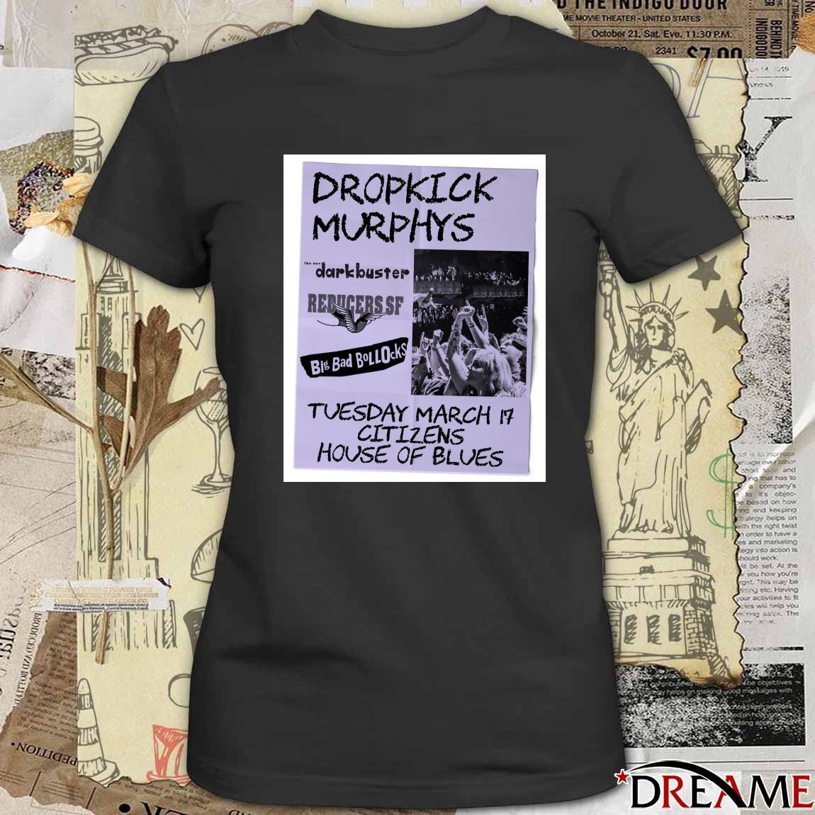 Dropkick Murphys March 17 2026 Citizens House Of Blues Poster t-shirt