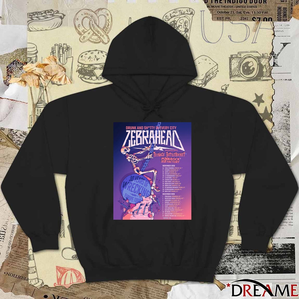 Drunk And Shitty In Every City Zebrahead 30 Years Of Wrecking November – December 2026 Poster t-shirt