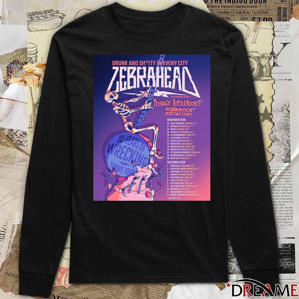 Drunk And Shitty In Every City Zebrahead 30 Years Of Wrecking November – December 2026 Poster t-shirt