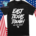 East Texas Tough Red Dirt Mindset Shirt