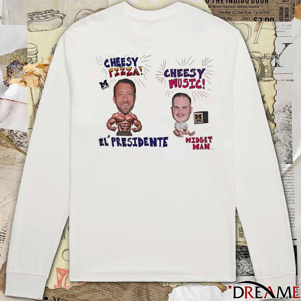 El’ President Cheesy Pizza Vs Midget Man Cheesy Music Dave Portnoy t-shirt