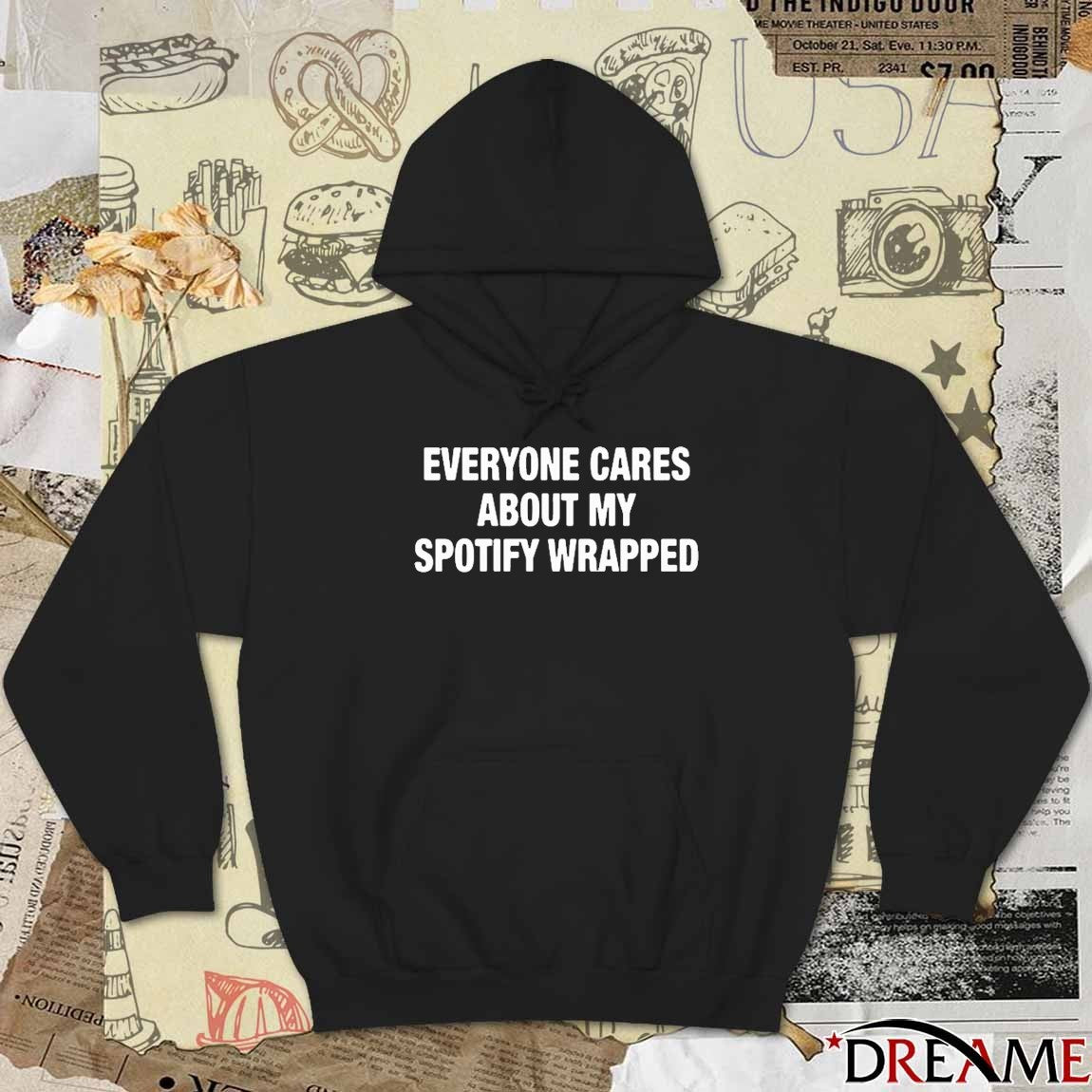 Everyone Cares About My Wrapped t-shirt