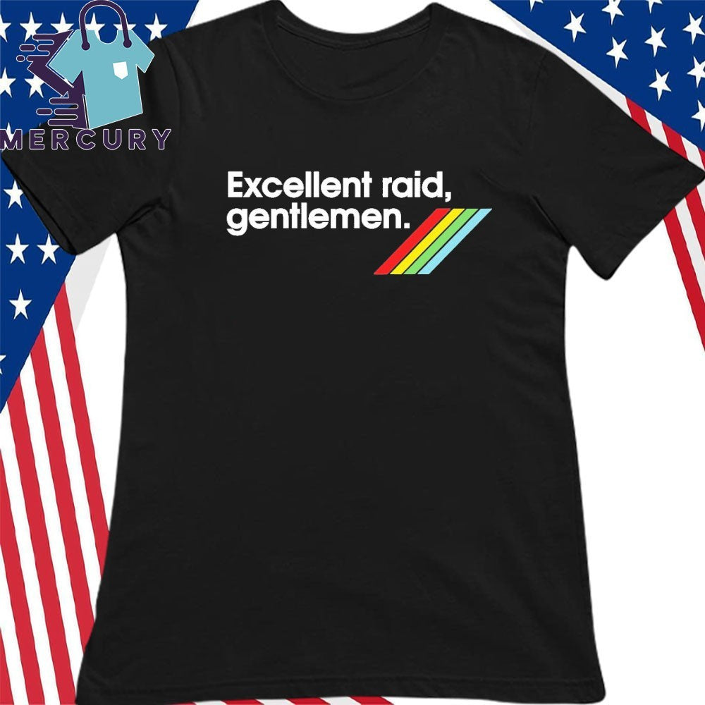 Excellent Raid, Gentlemen Arc Raiders Shirt