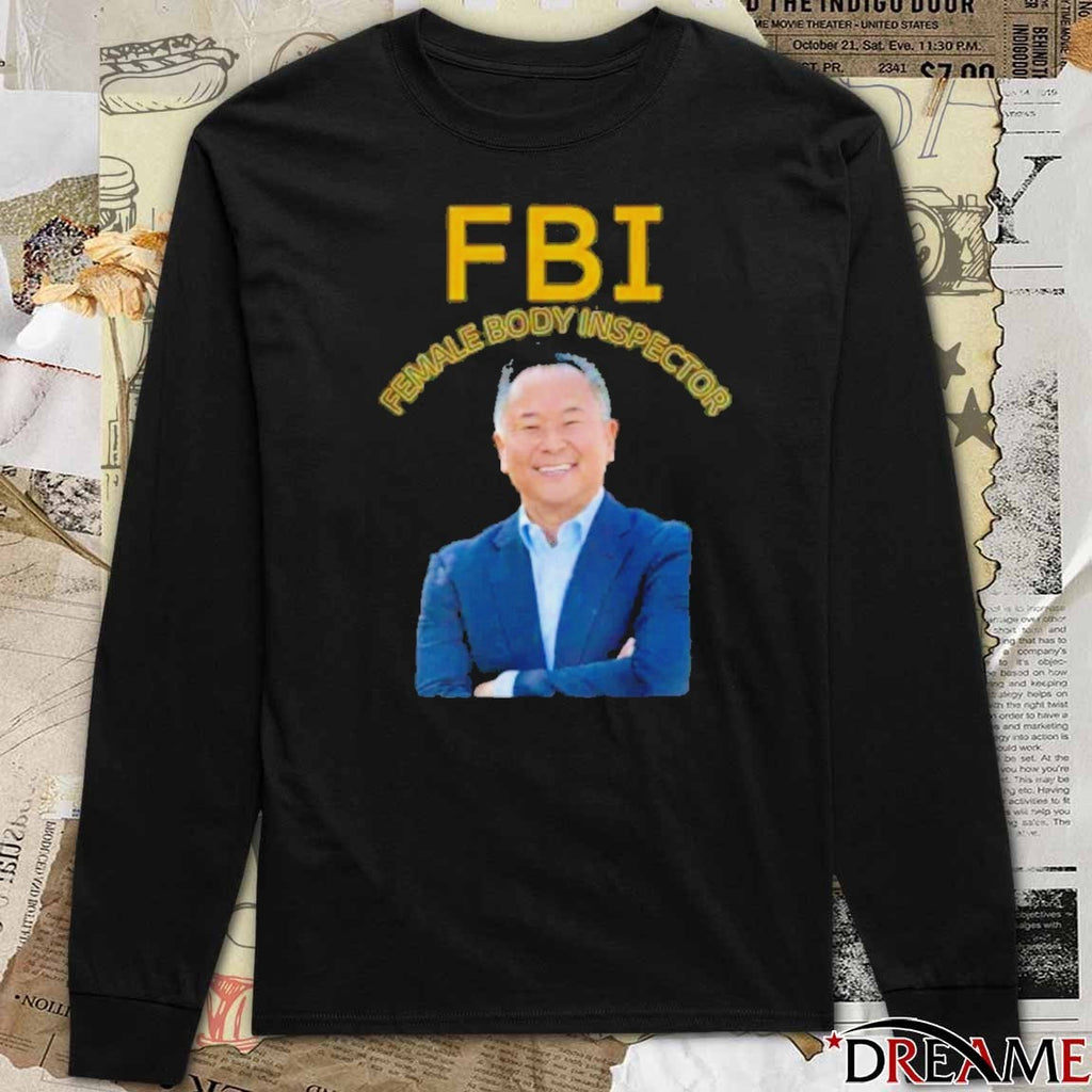 FBI Female Body Inspector John Lee Los Angeles City Council t-shirt