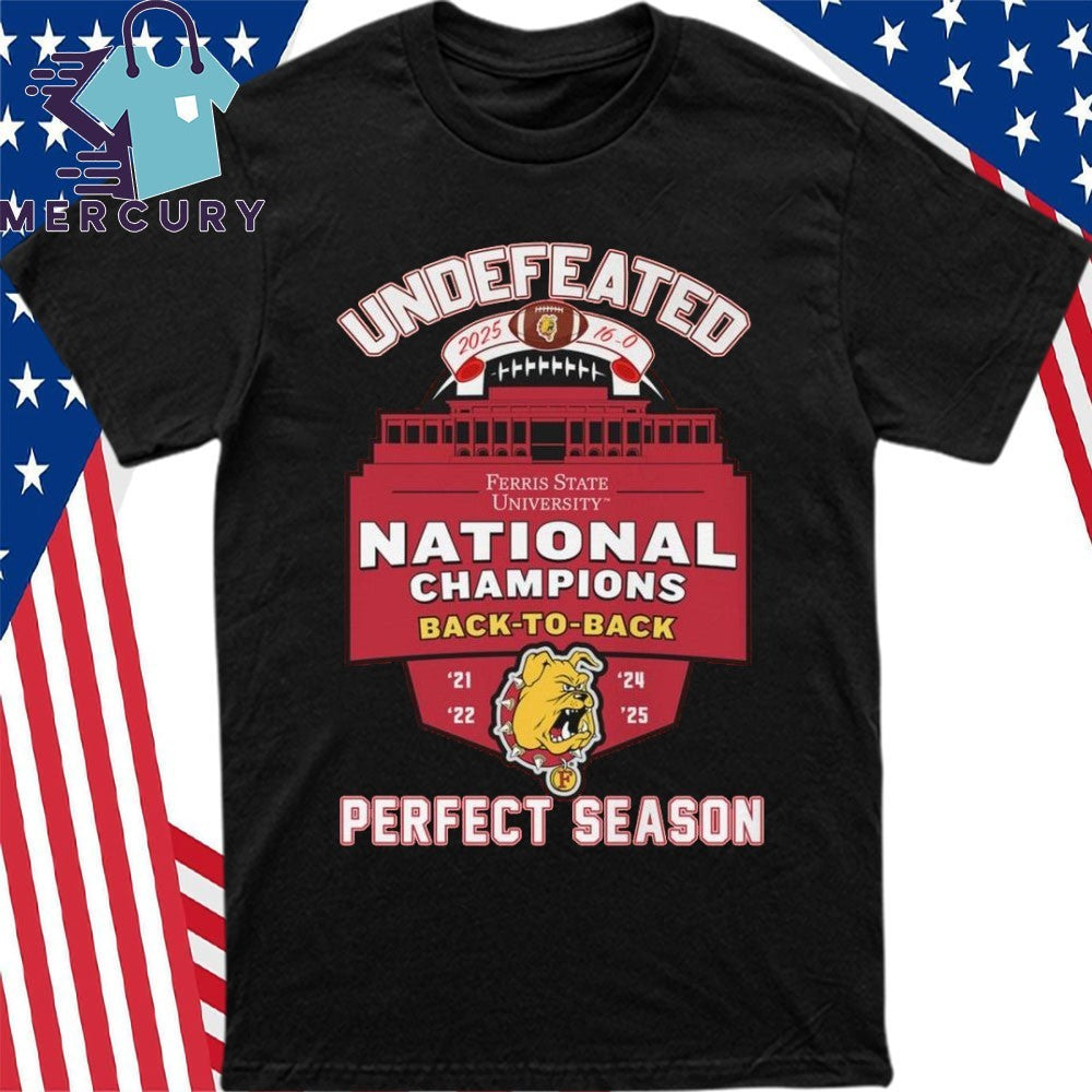 Ferris State Bulldogs Undefeated 16-0 Perfect Season 2025 National Champions Shirt