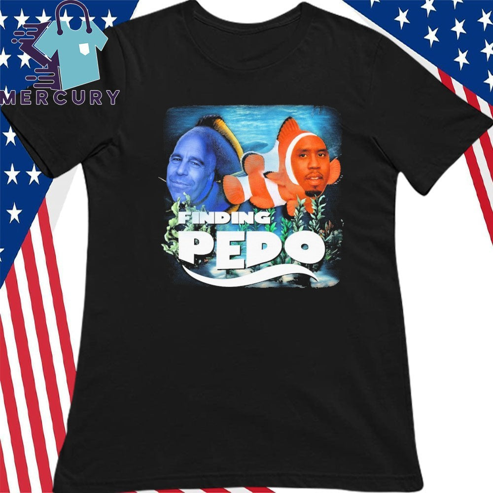 Finding Pedo Shirt